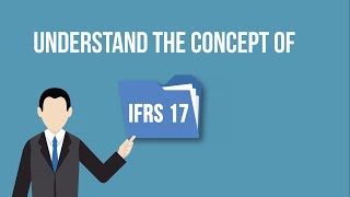 Let’s understand IFRS 17 [upl. by Hgiellek283]