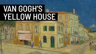 What was it like to live inside Vincent Van Goghs Yellow House [upl. by Gregoor159]