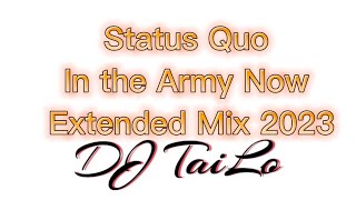 Status Quo  In the Army now Extended Mix 2023 [upl. by Bonucci]