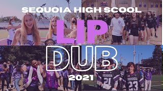 SEQUOIA HIGH SCHOOL LIP DUB 2021 [upl. by Nivled]