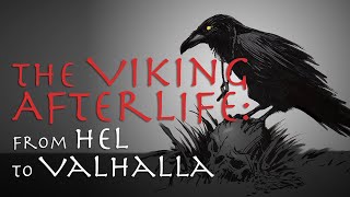 The Viking Afterlife From Hel to Valhalla Norse Mythology Documentary [upl. by Dunton636]