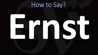 How to Pronounce Ernst CORRECTLY [upl. by Myca496]