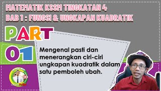 PART 1Matematik Tingkatan 4 BAB 1 KSSM Fungsi amp Persamaan KuadratikCiriciri ungkapan kuadratik [upl. by Ovid]