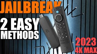 HOW TO JAILBREAK YOUR AMAZON FIRESTICK 4k MAX  TWO EASY METHODS NEW FOR 2023 [upl. by Alfy]