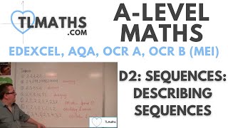 ALevel Maths D206 Sequences Describing Sequences [upl. by Adiaroz]