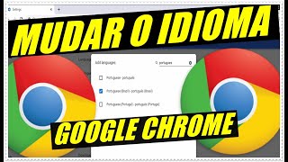 Como Mudar o Idioma Do Google Chrome Chrome em Português [upl. by Notniuqal659]