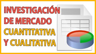 ¿Qué es INVESTIGACIÓN DE MERCADO 📑 TIPOS 💡 CUALITATIVA📊 y CUANTITATIVA📝 EJEMPLOS👌 [upl. by Laehcor]