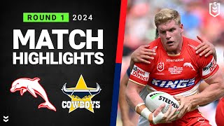 NRL 2024  Dolphins v Cowboys  Match Highlights [upl. by Ravens]