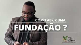 Como constituir uma fundação [upl. by Lopez412]