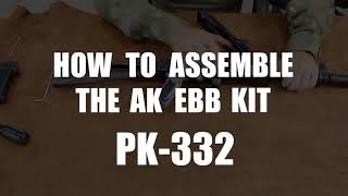 LCT Airsoft PK332 AK EBB Kit Short Assembly [upl. by Dorotea]