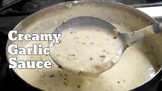 HOW TO MAKE CREAMY GARLIC SAUCE  Creamy Garlic Sauce Recipe [upl. by Aeniah]