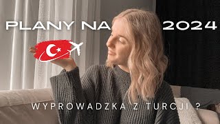 KONIEC Z TURCJĄ W 2024 ROKU  PLANY I CELE NA NOWY ROK I Asia Çindemir [upl. by Killie92]