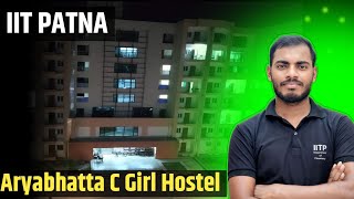 Aryabhatta C Girl Hostel Tour IIT PATNA [upl. by Larkin]