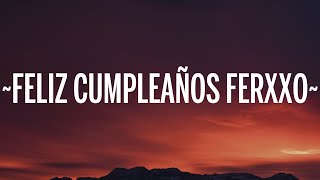 Feid  Feliz Cumpleaños Ferxxo LetraLyrics [upl. by Eilahs122]