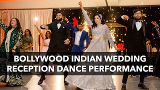 EPIC BOLLYWOOD Indian wedding reception dance performance [upl. by Valerio]