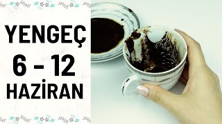 YENGEÇ BURCU 6  12 HAZİRAN 2022 KAHVE FALI  Haftalık Burç Yorumları [upl. by Titus499]