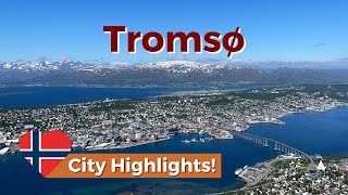 Tromsø City Highlights The Best Things To Do In Tromso Northern Norway [upl. by Narib404]