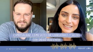 Espiritualidad cómo detectar charlatanes y sectas con Diego Ruzzarin  T2 Cap 9 La Magia del Caos [upl. by Ellives]