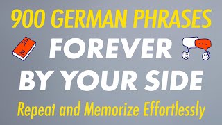 900 German Phrases Forever by Your Side Repeat and Memorize Effortlessly [upl. by Ollehcram]