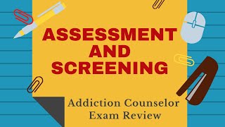 Assessment Review for the Addiction Counselor Exam [upl. by Atnauqal]