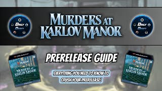 Murders at Karlov Manor PreRelease Guide  A PreRelease “How To” and Deck Build [upl. by Armillia]