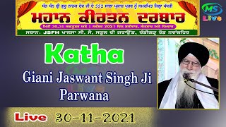 Live Katha Giani Jaswant Singh ji Parwana [upl. by Lledraw134]