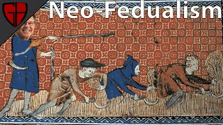 What is NeoFeudalism  Casual Historian [upl. by Steep]