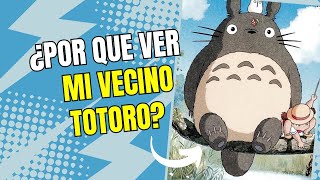 Por que ver mi Vecino Totoro [upl. by Brosine]