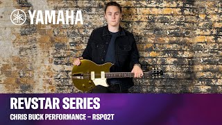 Yamaha  Revstar RSP02T Guitar  Chris Buck Performance [upl. by Sig217]