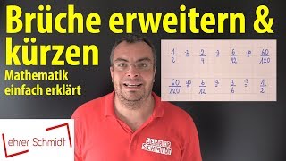 Brüche kürzen amp Brüche erweitern  Lehrerschmidt  einfach erklärt [upl. by Sinnek445]