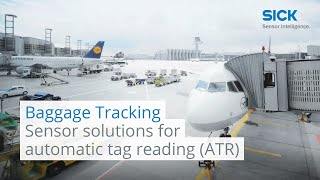 Sensor solutions for automatic tag reading ATR at airports  SICK AG [upl. by Anerrol]