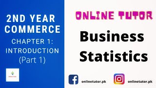 Second Year Commerce XII  Business Statistics  Ch 1 Introduction Part 1  Learn Stats in Urdu [upl. by Allin]