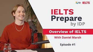 Overview of IELTS  IELTS Prepare by IDP Episode 1 [upl. by Ewald468]