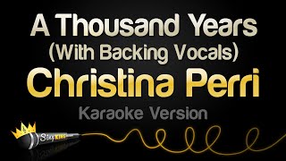 Christina Perri  A Thousand Years Karaoke With Backing Vocals [upl. by Aderf]