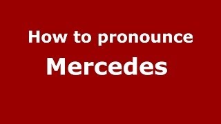 How to pronounce Mercedes SpanishArgentina  PronounceNamescom [upl. by Vescuso]