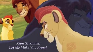 Kion ft Simba  Let Me Make You Proud [upl. by Ainez]