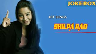 Shilpa Rao JUKEBOX 20172018 BEST OF Shilpa RaoTOP 10 SONGS OF Shilpa Rao [upl. by Leyes]