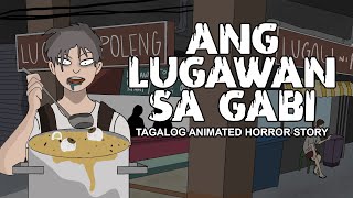 Ang Lugawan sa Gabi  Tagalog Animated Horror Story  Pinoy Horror Story [upl. by Sky]