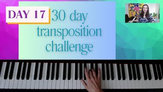 30Day Transposition Challenge — Day 17 [upl. by Rudich89]