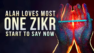 SAY THIS 1 ZIKR ALLAH LOVES THE MOST [upl. by Bibi]