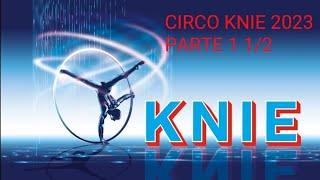 Circo Knie 2023 Parte 1 12 [upl. by Sadoc]