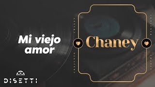 Conjunto Chaney  Mi Viejo Amor  Salsa Romántica [upl. by Lally]