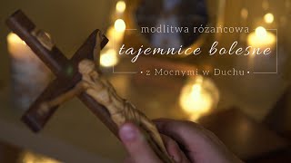 Różaniec z Mocnymi w Duchu  Tajemnice Bolesne  Paweł Sawiak SJ [upl. by Ahseal]