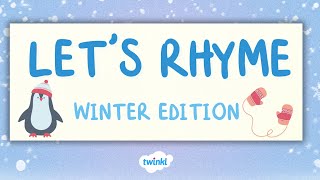 Lets Rhyme ❄️ Winter Edition  Rhyming Game for Kids  Learn to Rhyme  Twinkl USA [upl. by Rutherford]