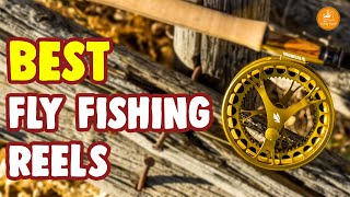 Best Fly Fishing Reels – Top Reviews and Expert Buying Guide [upl. by Ingar475]