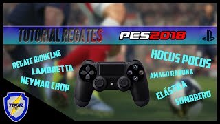 PES 2018  TUTORIAL TODOS LOS REGATES ESPAÑOL [upl. by Berlin]