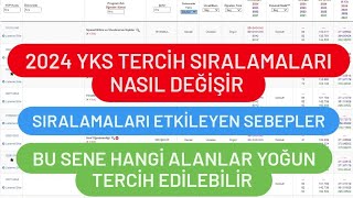 2024 YKS TERCİH SIRALAMALARI NASIL DEĞİŞİR  2024 YKS SIRALAMAYI ETKİLEYEN SEBEPLER [upl. by Rinee118]