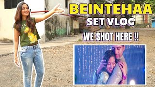 Beintehaa Set Vlog  Zain Aaliya Shot here Behind The Scenes Benimsin Preetika Rao Harshad Arora [upl. by Anyaj56]