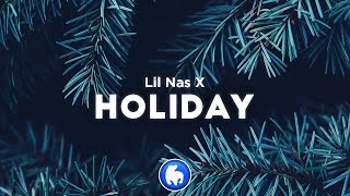 Lil Nas X  HOLIDAY Clean  Lyrics [upl. by Enait]