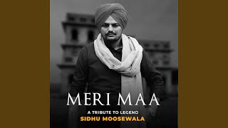 Meri Maa  A Tribute To Legend Sidhu Moosewala [upl. by Phillane]